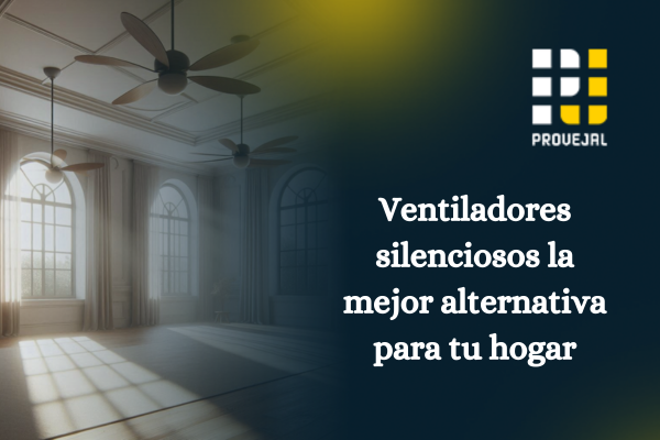 Ventiladores silenciosos: Opciones para dormitorios y oficinas cerca de ti